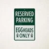 Big Green Egg Parkeer Bord Eggheads Only -Napoleon Verkoopwinkel big green egg parkeer bord eggheads only