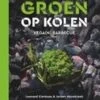 Groen Op Kolen; Groente Grillen En Koken Op De Barbecue -Napoleon Verkoopwinkel groen op kolen groente grillen en koken op de barb